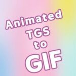 TGS to GIF Converter