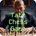 Tate Chess Game
