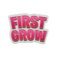 First Grow